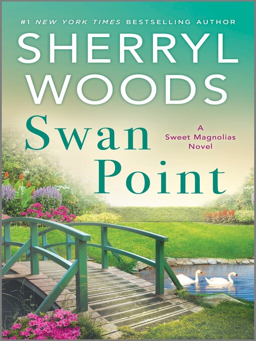 Title details for Swan Point by Sherryl Woods - Wait list